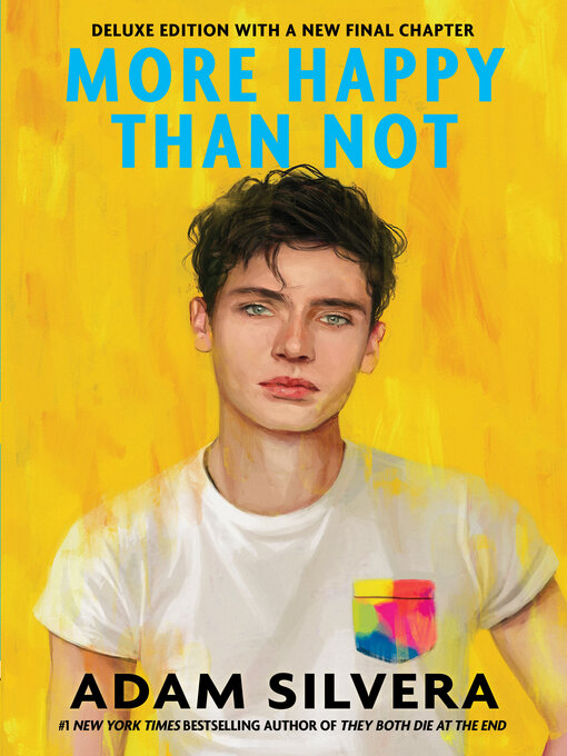 Title details for More Happy Than Not (Deluxe Edition) by Adam Silvera - Wait list